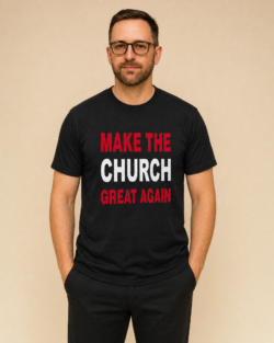 Make the Church Great Again